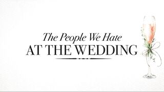 The People We Hate At The Wedding - Official Trailer | Prime Video