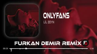 Lil Zey - OnlyFans ( Furkan Demir & Erdem Düzgün Remix ) | Çekiyorum La Havle