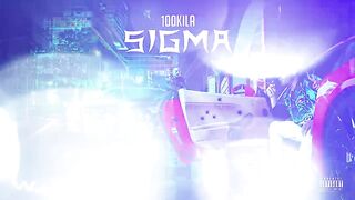 100 KILA - SIGMA (Official Audio)