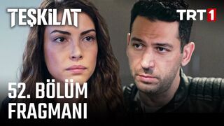 Teşkilat 52. Bölüm Fragmanı