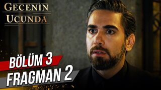 Gecenin Ucunda 3. Bölüm 2. Fragman