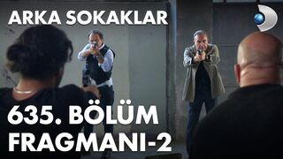 Arka Sokaklar 635. Bölüm Fragmanı - 2