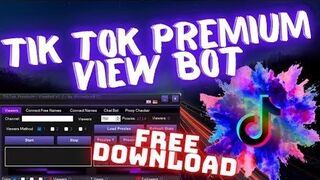 TIKTOK View Bot FREE WORKING 2022 | TikTok Viewbot | Tiktok bot