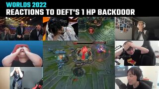 [Compilation] Casters & Streamers' reactions to Deft's 1HP backdoor | DRX vs EDG | Worlds 2022