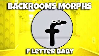 ROBLOX - Find The Backrooms Morphs - f Letter Baby