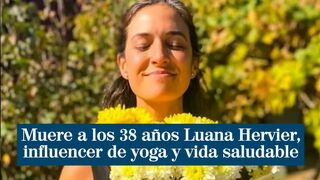 Muere a los 38 años Luana Hervier, influencer de yoga y vida saludable