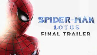 Spider-Man: Lotus | Final Trailer (Fan-Film)