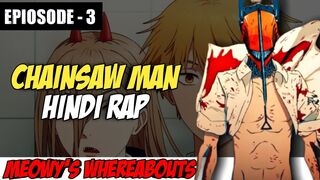 Chainsaw Man Episode 3 - Meowy's Whereabouts Hindi Rap By Dikz | Hindi Anime Rap | Chainsaw Man AMV