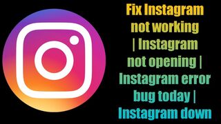 Fix Instagram not working | Instagram not opening | Instagram error bug today | Instagram down