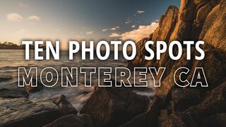 10 MUST-SEE Travel Photo Spots in Monterey, California