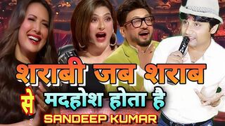 शराबी की शराब hasya comedy sandeep kumar sfp India's laughter challenge kapil sharma comedy show