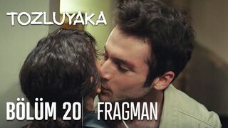 Tozluyaka 20. Bölüm Fragman