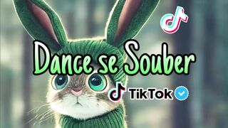 Dance Se Souber ~{ tik tok } 2022