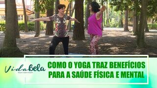 Entenda como o yoga traz benefícios para a saúde física e mental – Vida Bela – 06/11/22