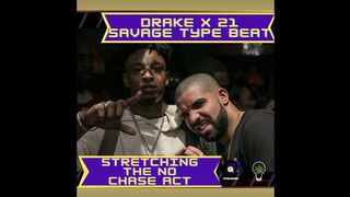 Drake x 21 Savage Type Beat - "Stretching The No Chase Act"