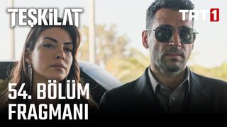 Teşkilat 54. Bölüm Fragmanı