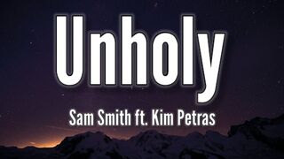 Sam Smith - Unholy (Lyrics) ft. Kim Petras "mommy don't know daddy's getting hot" (TikTok Song)