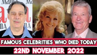 Famous Celebrities Who Died Today 22nd November 2022 Deaths 2022 Big Actors died