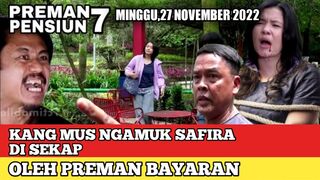 TRAILER PREMAN PENSIUN 7 HARI INI KANG MUS NGAMUK SAFIRA DI SEKAP PREMAN BAYARAN BANG EDI