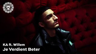 KA - Je Verdient Beter ft. Willem (prod. Thez)