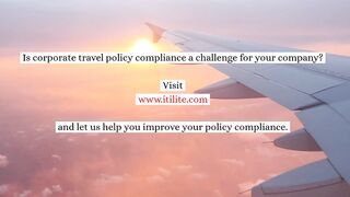 How To Achieve Corporate Travel Policy Compliance?