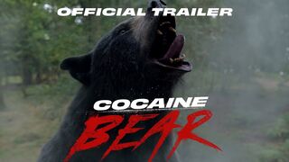 Cocaine Bear – Official Trailer