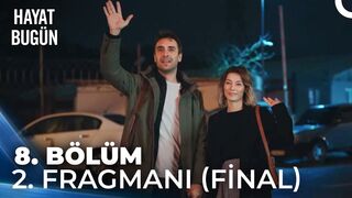 Hayat Bugün 8. Bölüm 2. Fragmanı (FİNAL) | 'Benimle Evlenir Misin?'