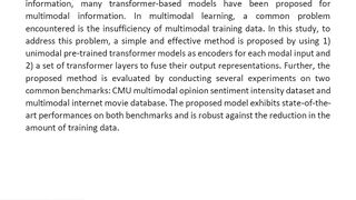 Simple and Effective Multimodal Learning Based on Pre Trained Transformer Models