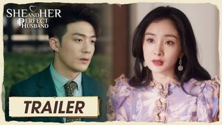 Trailer EP39 | Her ex wants to be together again! | She and Her Perfect Husband | 爱的二八定律 | ENG SUB