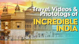 Travel Videos and Photologs of Incredible India