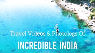 Travel Videos and Photologs of Incredible India