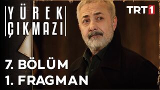 Yürek Çıkmazı 7. Bölüm 1. Fragman