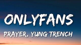 PRAYER, Yung Tranch - OnlyFans (Lyrics)
