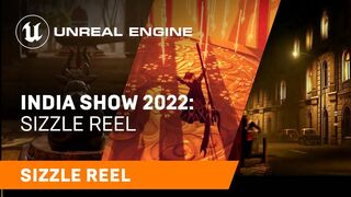 Unreal Engine India Games Sizzle Reel