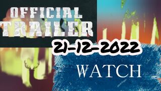 official Trailer 21-12-2022 wait watch#subscribe#youtube#motivation#volgs#support#kautilyamedia