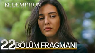 Esaret 22.Bölüm Fragmanı | Redemption Episode 22.Promo