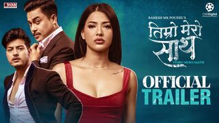 TIMRO MERO SAATH - New Nepali Movie Trailer || Samragyee RL Shah, Puspa Khadka, Sandip Chhetri