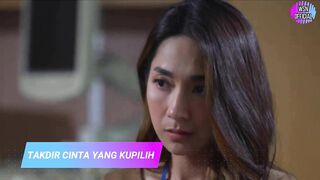 TRAILER TAKDIR CINTA YANG KUPILIH 20 DESEMBER 2022 Tayangan Hari Ini