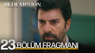 Esaret 23.Bölüm Fragmanı | Redemption Episode 23. Promo