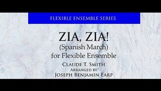 Zia, Zia! - Spanish March (Flexible Ensemble) Claude T. Smith/Arr. Earp