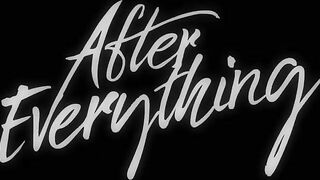 AFTER EVERYTHING Teaser Trailer (2023)