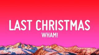 Wham! - Last Christmas (Lyrics)