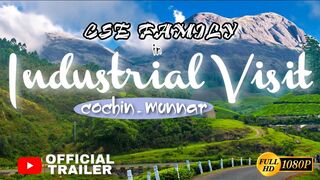 INDUSTRIAL VISIT - CSE FAMILY???????????? ||COCHIN-MUNNAR ||OFFICIAL TRAILER || Something Big Coming Soon????????????