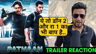 Pathaan Trailer Review Reaction | Shahrukh Khan, Pathaan Trailer Runtime | Pathan Official Trailer