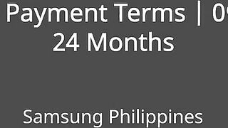 Samsung Flexible Payment Terms Promo Online Ad Q4 2022 15s (Philippines)