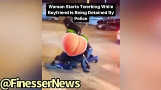 Girl Starts To TWERK On Officer While Her Man Is Getting Detained On New Years LOL????