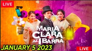 Kapuso Stream : Maria Clara at Ibarra January 5 2023 Full Episode 69 Live Today