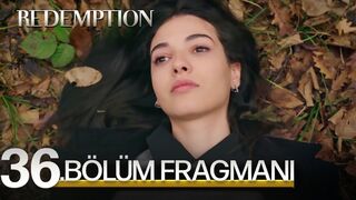 Esaret 36. Bölüm Fragmanı | Redemption Episode 36. Promo