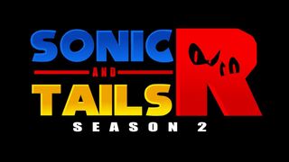 Sonic and Tails R Season 2 Teaser Trailer