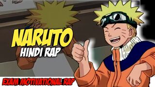 Naruto Hindi Rap - Exam Motivation By Dikz | Hindi Anime Rap | Naruto Rap AMV